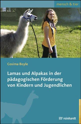 Lamas und Alpakas in der pädagogischen Förderung von Kindern und Jugendlichen