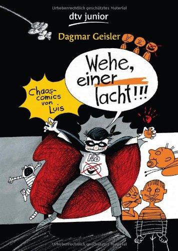 Wehe, einer lacht!: Chaos-Comics von Luis Nr. 2