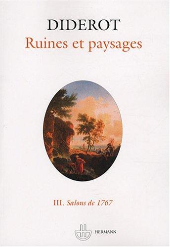 Salons. Vol. 3. Ruines et paysages : salons de 1767