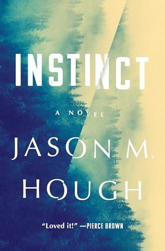 Instinct: A Novel