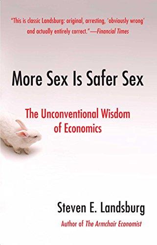 More Sex Is Safer Sex: The Unconventional Wisdom of Economics