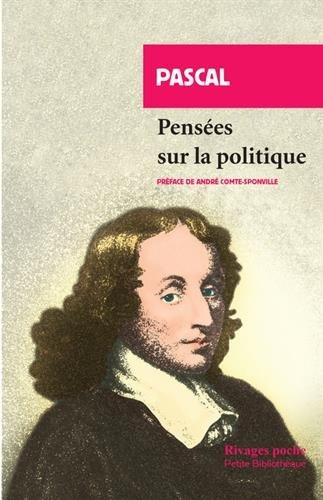 Pensées sur la politique. Trois discours sur la condition des grands