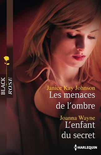 Les menaces de l'ombre. L'enfant du secret