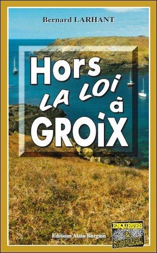 Hors la loi à Groix