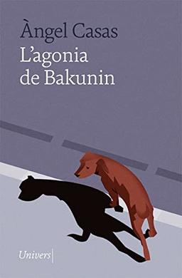 L'agonia de Bakunin (Univers, Band 106)