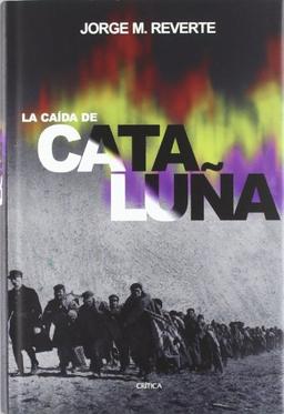 La caída de Cataluña (Contrastes, Band 1)