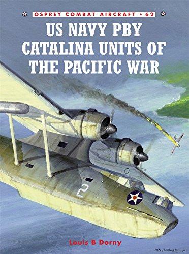 US Navy PBY Catalina Units of the Pacific War (Combat Aircraft, Band 62)