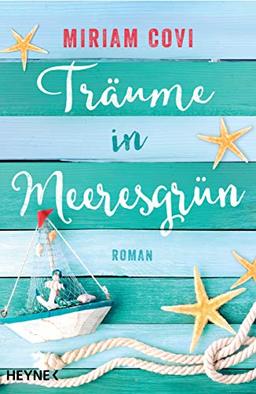 Träume in Meeresgrün: Roman