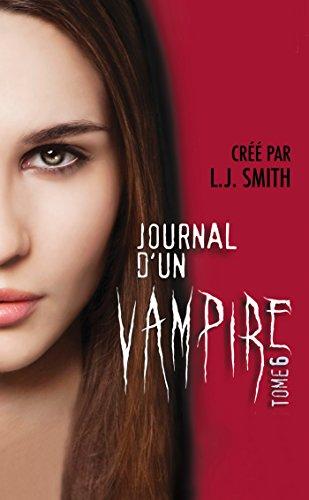 Journal d'un vampire. Vol. 6