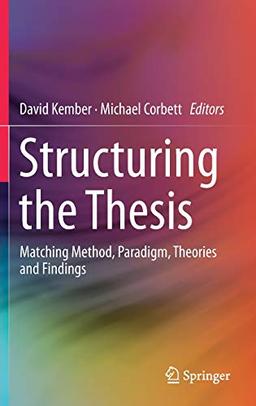 Structuring the Thesis: Matching Method, Paradigm, Theories and Findings