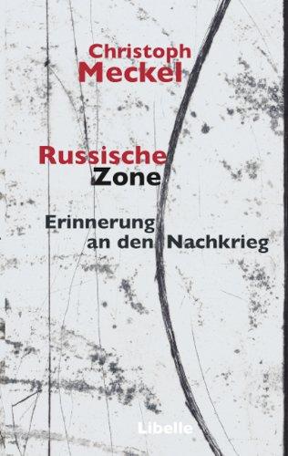 Russische Zone: Erinnerung an den Nachkrieg