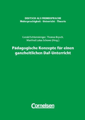 Pädagogische Konzepte für einen ganzheitlichen DaF-Unterricht