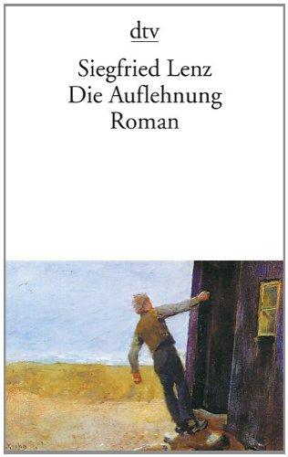 Die Auflehnung: Roman