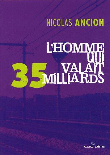 L'homme qui valait 35 milliards