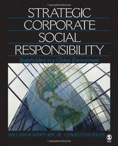 Strategic Corporate Social Responsibility: Stakeholders in a Global Environment