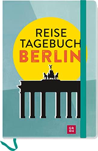 Reisetagebuch Berlin: Wissenswertes und Geheimtipps zu sehenswerten Orten, mit Platz zum Eintragen für eigene Tipps und Erinnerungen (Regionale Geschenke aus und für Berlin)