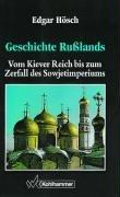 Geschichte Rußlands: Vom Kiever Reich bis zum Zerfall des Sowjetimperiums