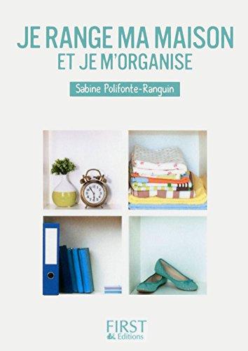 Je range ma maison et je m'organise