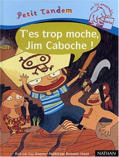 T'es trop moche, Jim Caboche !