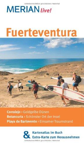 Fuerteventura: MERIAN live! - Mit Kartenatlas im Buch und Extra-Karte zum Herausnehmen