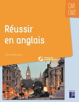 Réussir en anglais CM1, CM2