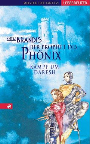 Der Prophet des Phönix. Kampf um Daresh 02