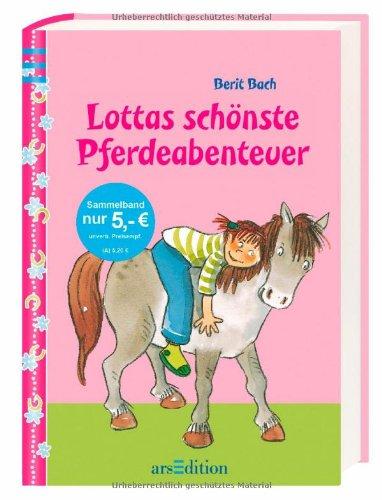 Lottas schönste Pferdeabenteuer: Sammelband (Lotta und Knuffel)