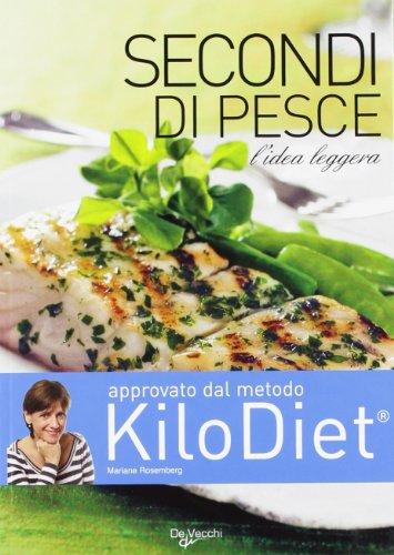 Secondi di pesce. Ricette, segreti, consigli