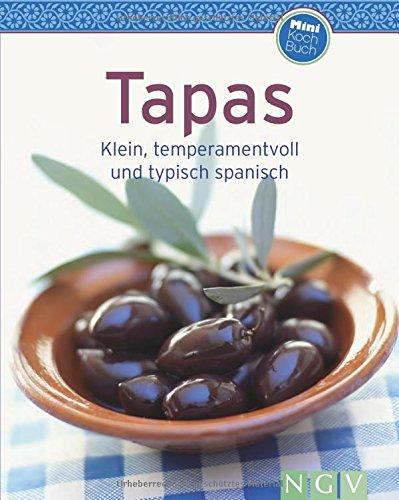 Tapas (Minikochbuch): Klein, temperamentvoll und typisch spanisch (Minikochbuch Relaunch)