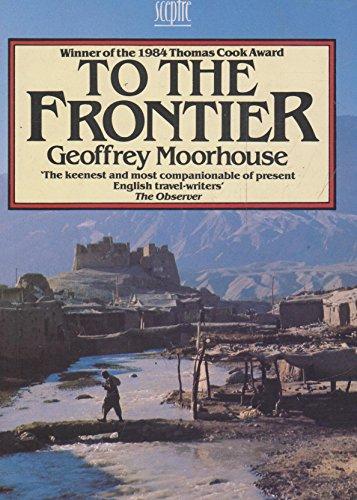 To the Frontier (Coronet Books)