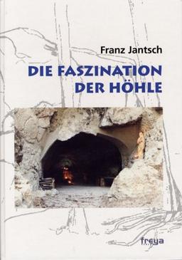 Die Faszination der Höhle