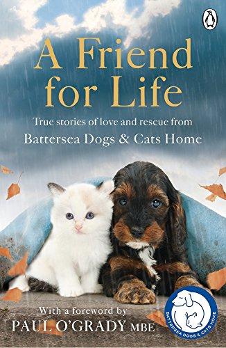 A Friend for Life (Battersea Dogs & Cats Home)