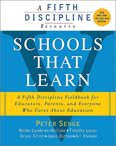 Schools That Learn: A Fifth Discipline Fieldbook for Educators, Parents, and Everyone Who Cares About Education