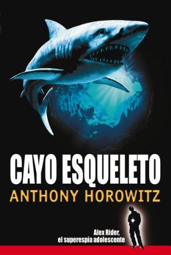 Cayo Esqueleto (Juvenil. Alex Rider)