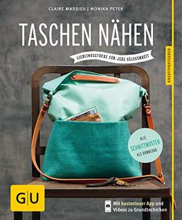 Taschen nähen: Lieblingsstücke für jede Gelegenheit (GU Kreativratgeber)