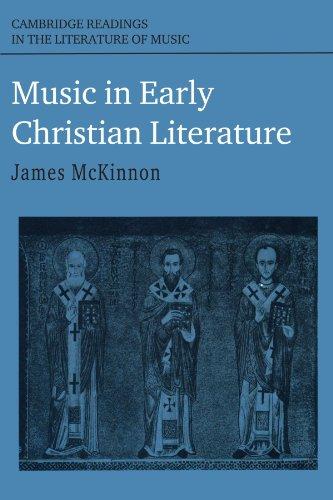 Music in Early Christian Literature (Cambridge Readings in the Literature of Music)