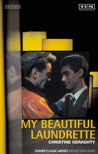 "My Beautiful Laundrette": Turner Classic Movies British Film Guide (The British Film Guides)