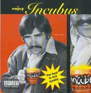 Enjoy Incubus