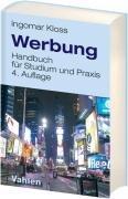 Werbung: Handbuch für Studium und Praxis