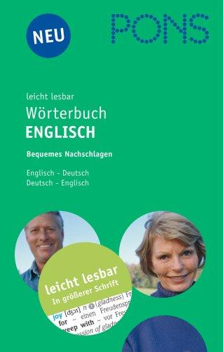 PONS leicht lesbar Wörterbuch Englisch. Englisch-Deutsch / Deutsch-Englisch. RSR 2006: Großdruckausgabe. Englisch-Deutsch / Deutsch-Englisch.75.000 Stichwörter und Wendungen