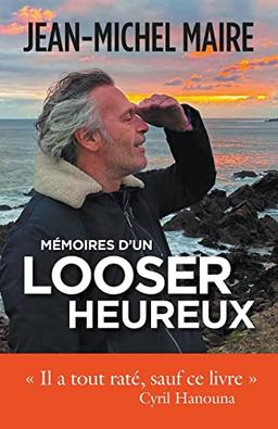 Mémoires d'un looser heureux