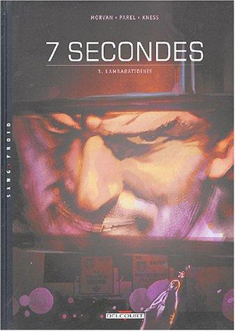 7 secondes. Vol. 3. Lambaratidinis