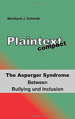 Plaintext compact. The Asperger Syndrome: Between Bullying and Inclusion