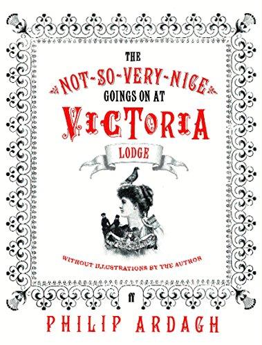 The Not-so-very-nice Goings-on at Victoria Lodge