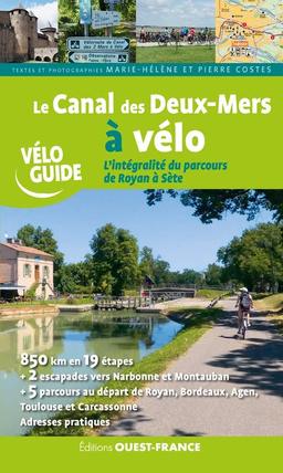 Le canal des Deux-Mers à vélo : l'intégralité du parcours de Royan à Sète