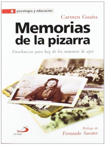 Memorias de la pizarra: Enseñanzas para hoy de los maestros de ayer (Psicología y educación, Band 13)