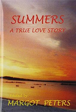 SUMMERS: A TRUE LOVE STORY