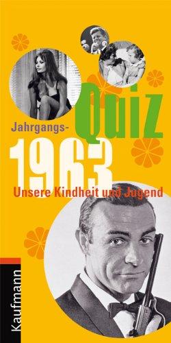 Jahrgangs-Quiz 1963: Unsere Kindheit und Jugend