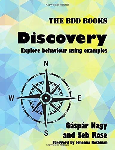 Discovery: Explore behaviour using examples (BDD Books, Band 1)