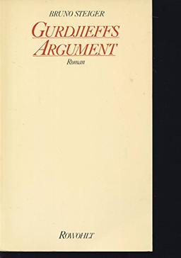 Gurdjieffs Argument: Roman